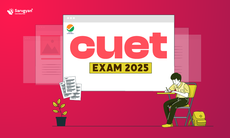 CUET 2025: Syllabus, Registration, Exam Dates, Eligibility, Pattern